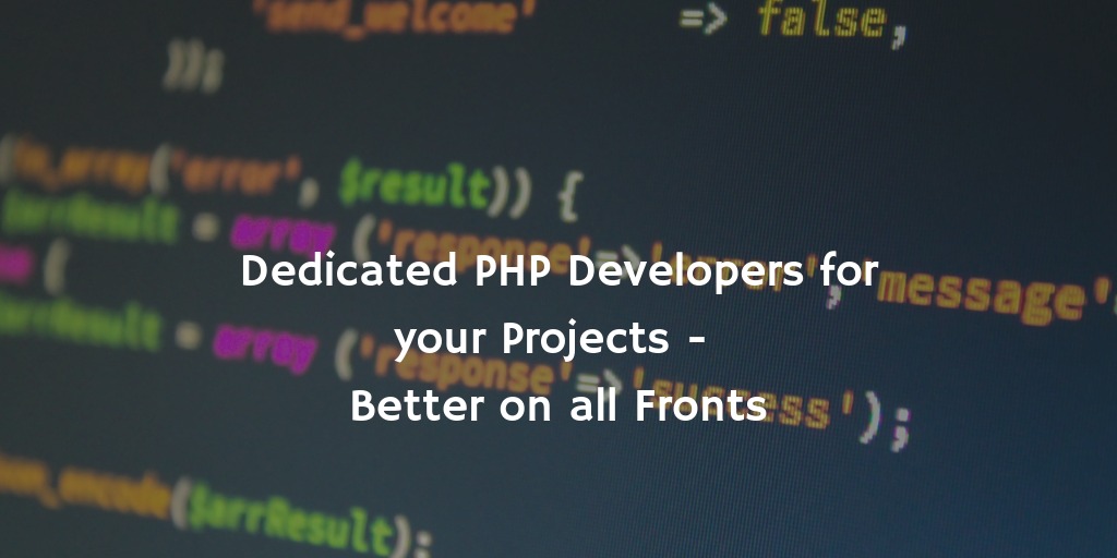 How Hiring Dedicated PHP Programmers Beneficial for the Long Run