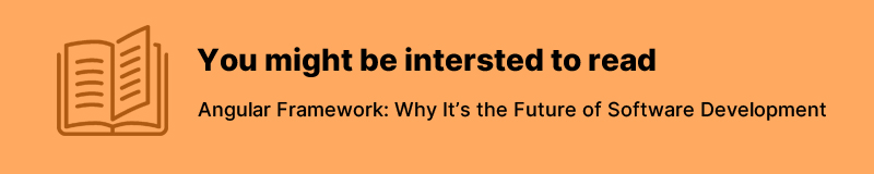 Why Angular framework is the future of software development?,