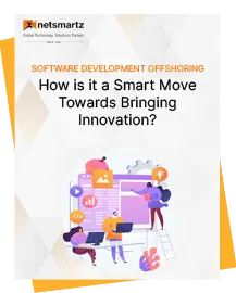 Software Development Offshoring- How is it a Smart Move Towards Bringing Innovation?