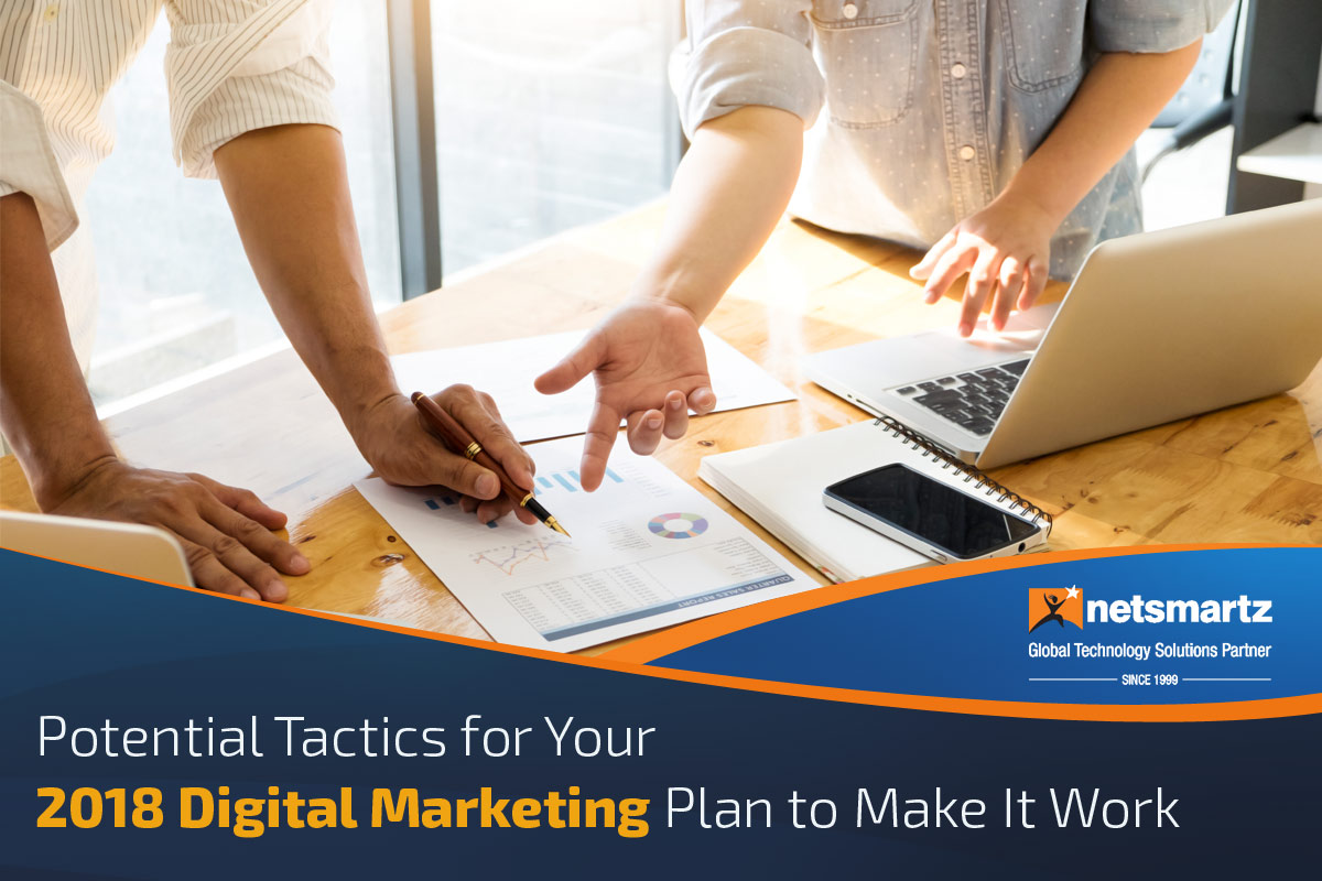 Potential Tactics for Your 2018 Digital Marketing Plan to Make It Work