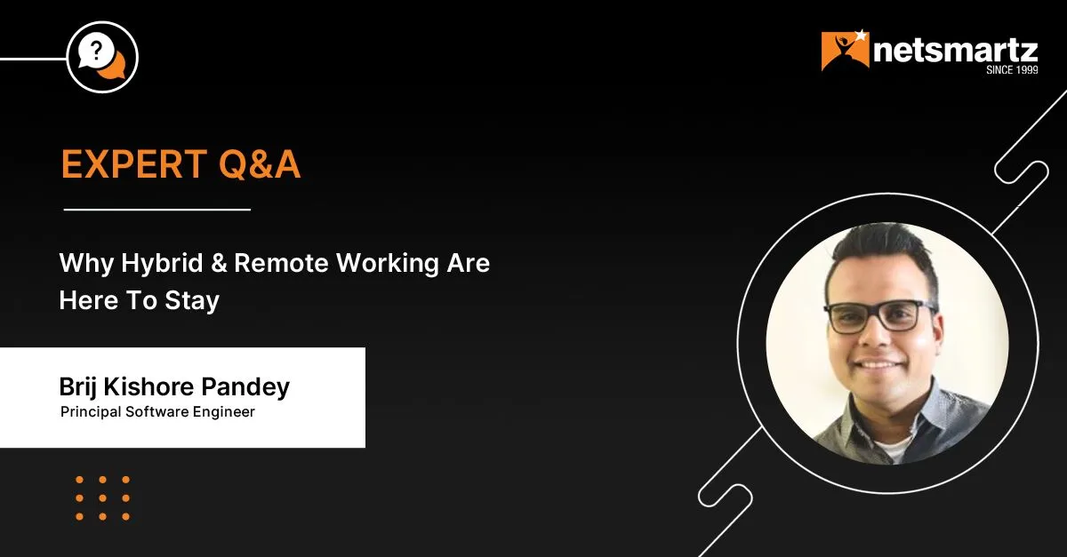 Why Hybrid & Remote Working Are Here To Stay
