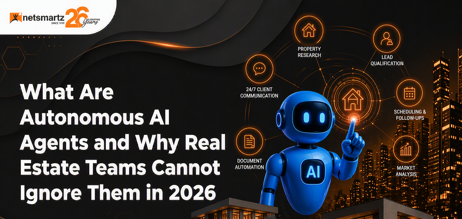 What are autonomous AI agents and why real estate teams cannot ignore them in 2026