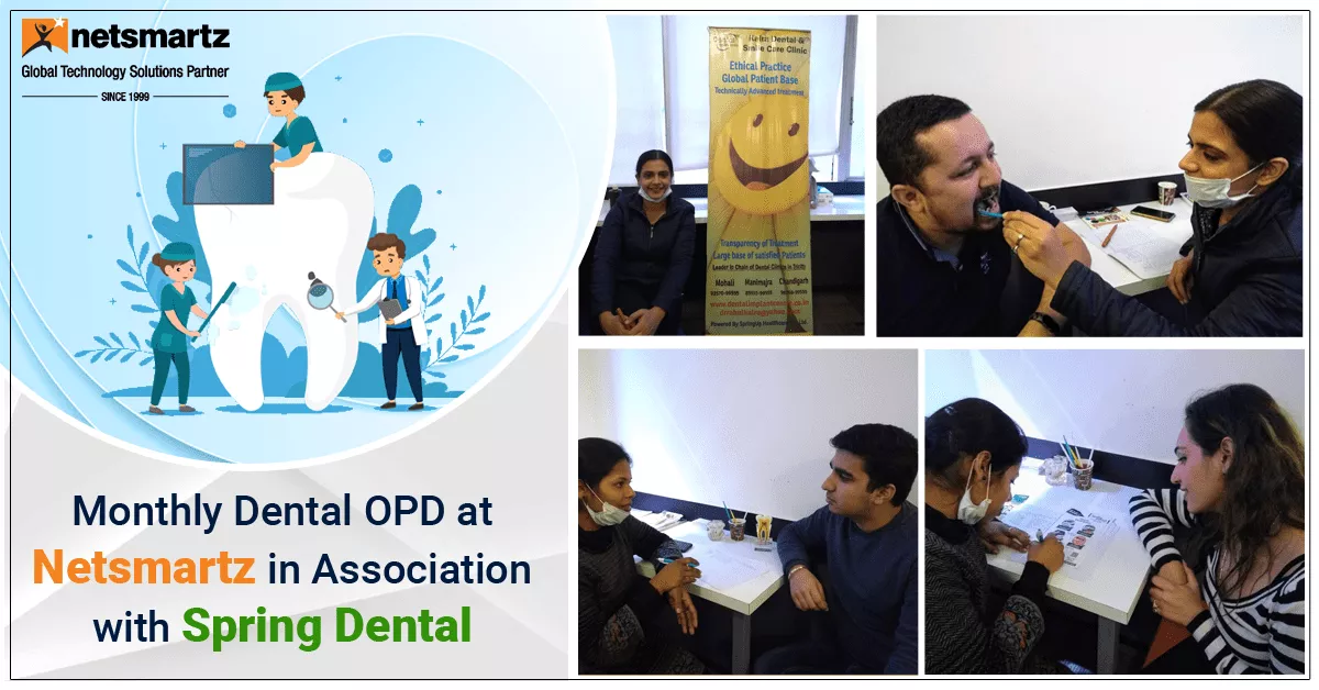 Monthly Dental OPD at Netsmartz in Association with Spring Dental