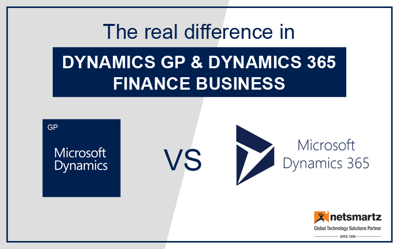 The Real Difference in Dynamics GP and Dynamics 365 Finance Business